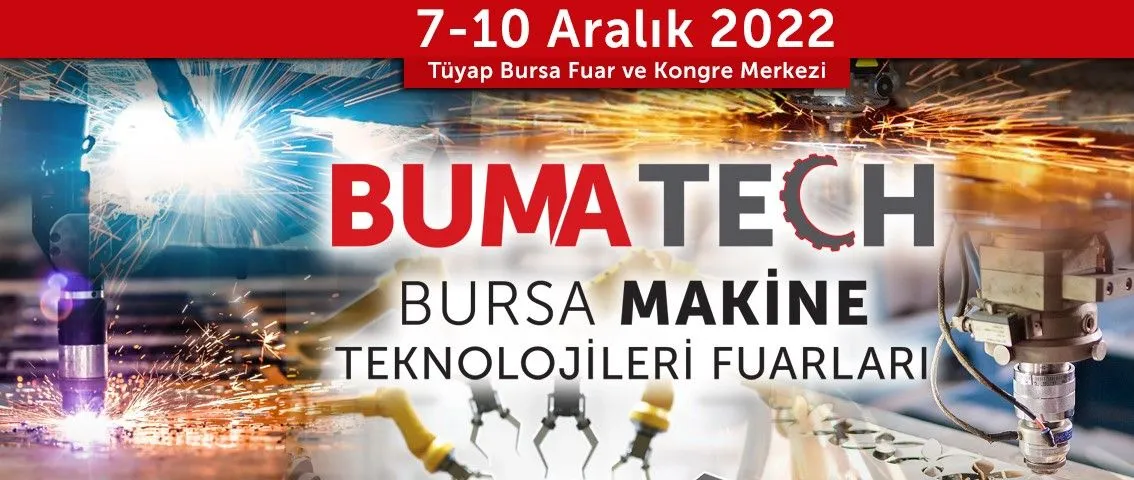 BUMATECH - Bursa Makine Teknolojileri Fuarı 2022