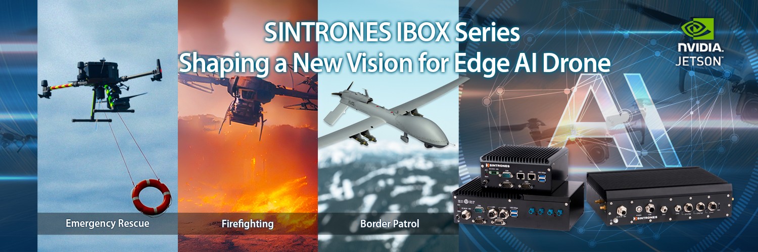 SINTRONES IBOX Serisi: Edge AI Drone için Yeni Bir Vizyon Oluşturuyor